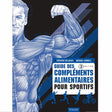Guide des compléments alimentaires pour Sportifs 3ème édition 